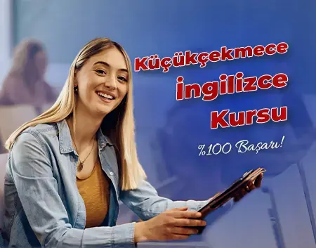 Küçükçekmece İngilizce Kursu | Küçükçekmece Amerikan Kültür