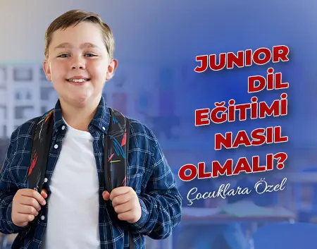 Junior Dil Eğitimi Nasıl Olmalı? | Güneşli Amerikan Kültür